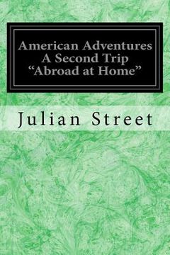 portada American Adventures A Second Trip "Abroad at Home" (en Inglés)