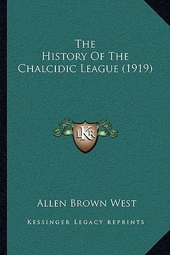 portada the history of the chalcidic league (1919) (en Inglés)
