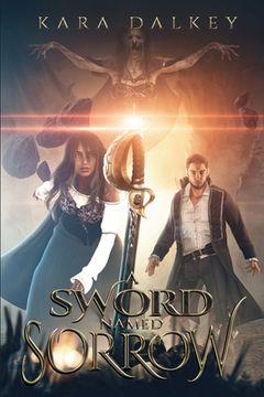 portada A Sword Named Sorrow (en Inglés)