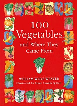 portada 100 Vegetables and Where They Came From (in English)