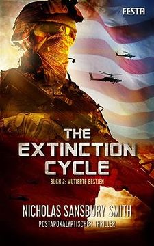 portada The Extinction Cycle - Buch 2: Mutierte Bestien: Postapokalyptischer Thriller (en Alemán)