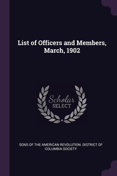 portada List of Officers and Members, March, 1902 (en Inglés)