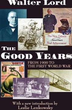 portada The Good Years: From 1900 to the First World War (in English)