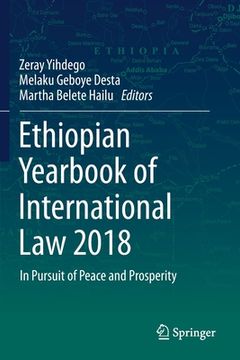 portada Ethiopian Yearbook of International Law 2018: In Pursuit of Peace and Prosperity (in English)