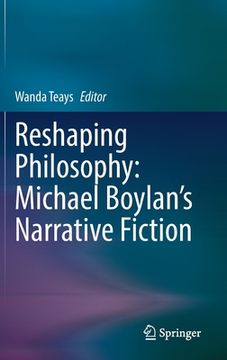 portada Reshaping Philosophy: Michael Boylan's Narrative Fiction (en Inglés)
