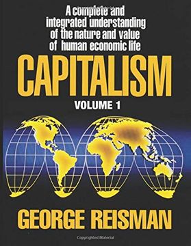 portada Capitalism: A Treatise on Economics, Vol. 1 (en Inglés)