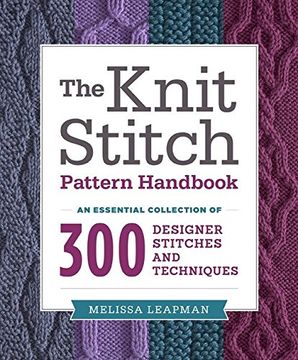 portada The Knit Stitch Pattern Handbook: An Essential Collection of 300 Designer Stitches and Techniques 