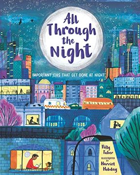 portada All Through the Night: Important Jobs That get Done at Night (en Inglés)