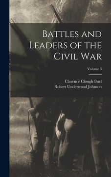 portada Battles and Leaders of the Civil War; Volume 3
