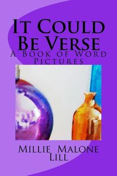 portada It Could Be Verse: A Book of Word Pictures (en Inglés)