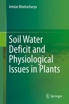 portada Soil Water Deficit and Physiological Issues in Plants (en Inglés)