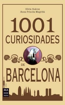 portada 1001 curiosidades de barcelona: Un recorrido por la Barcelona curiosa, desconocida y sorprendente de todos los tiempos (Descubre Tu Ciudad) (in Spanish)