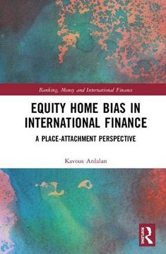 portada Equity Home Bias in International Finance: A Place-Attachment Perspective (Banking, Money and International Finance) (en Inglés)