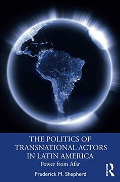 portada The Politics of Transnational Actors in Latin America: Power From Afar (en Inglés)