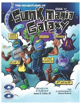 portada The Adventures of Sunkmania Galaxy: The Comic Book Series (in English)