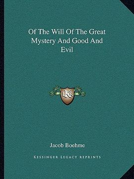 portada of the will of the great mystery and good and evil (en Inglés)