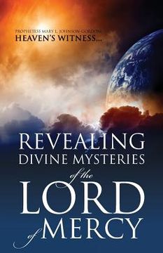 portada REVEALING DIVINE MYSTERIES of the LORD of MERCY (in English)