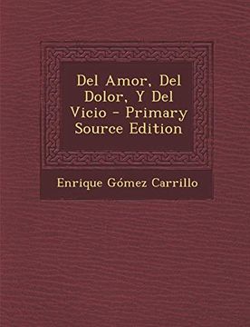 portada Del Amor, del Dolor, y del Vicio (in Spanish)