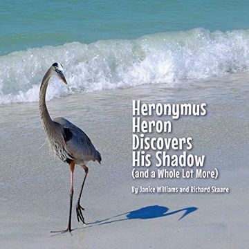 portada Heronymus Heron Discovers his Shadow: (And a Whole lot More) (en Inglés)