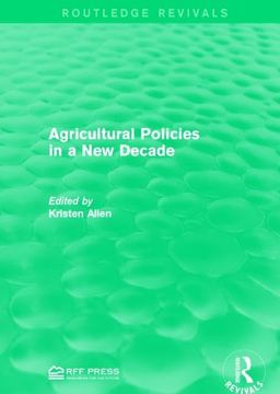 portada Agricultural Policies in a New Decade (en Inglés)