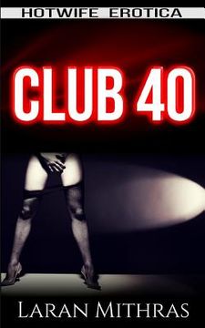 portada Club 40: Hotwife Erotica (en Inglés)
