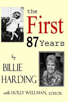 portada The FIRST 87 Years: A Well Lived Life (en Inglés)