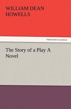 portada the story of a play a novel (en Inglés)