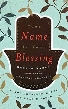 portada Your Name is Your Blessing: Hebrew Names and Their Mystical Meanings (in English)