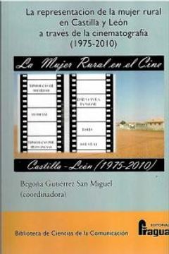 portada La Representación de la Mujer Rural en Castilla y León a Través de la Cinematografía, 1975-2010
