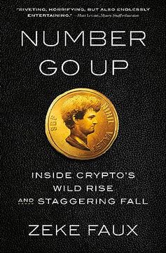 portada Number go up: Inside Crypto's Wild Rise and Staggering Fall 