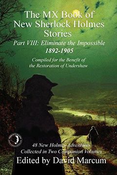 portada The mx Book of new Sherlock Holmes Stories - Part Viii: Eliminate the Impossible: 1892-1905 (mx Book of new Sherlock Holmes Stories Series) (en Inglés)