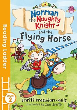 portada Norman the Naughty Knight and the Flying Horse (Reading Ladder Level 2)