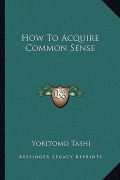 portada how to acquire common sense (en Inglés)