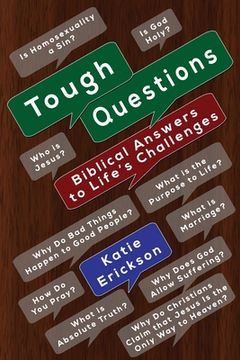 portada Tough Questions: Biblical Answers to Life's Challenges (en Inglés)
