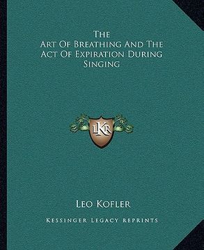 portada the art of breathing and the act of expiration during singing