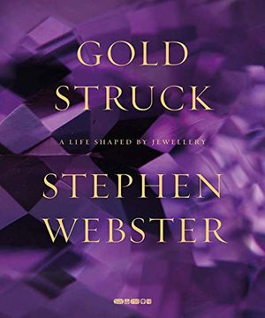 portada Goldstruck: A Life Shaped by Jewellery (en Inglés)