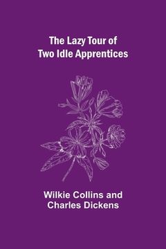 portada The Lazy Tour of Two Idle Apprentices (en Inglés)