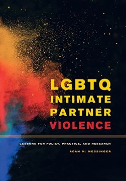 portada LGBTQ Intimate Partner Violence: Lessons for Policy, Practice, and Research (en Inglés)