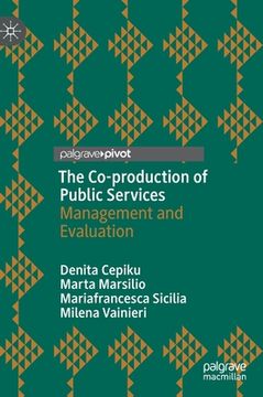 portada The Co-Production of Public Services: Management and Evaluation (en Inglés)