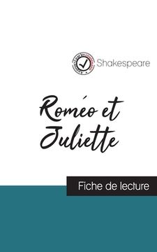 portada Roméo et Juliette de Shakespeare (fiche de lecture et analyse complète de l'oeuvre) (en Francés)