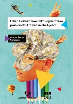 portada Lehen Hezkuntzako Irakaslegaientzako Problemak: Aritmetika eta Aljebra: Aritmetika eta Aljebra (Zabalduz) (en Euskera)