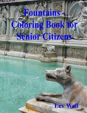 portada Fountains - Coloring Book for Senior Citizens (en Inglés)