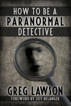 portada How To Be A Paranormal Detective (in English)