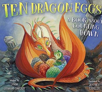 portada Ten Dragon Eggs: A Book About Counting Down 