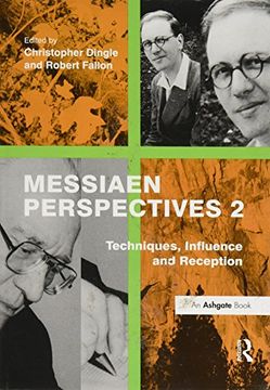 portada Messiaen Perspectives 2: Techniques, Influence and Reception (en Inglés)