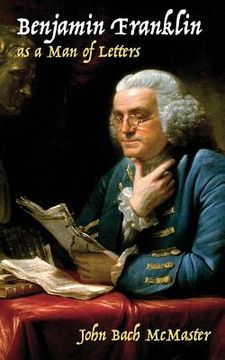 portada Benjamin Franklin as a Man of Letters (in English)