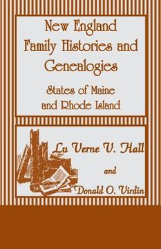 portada New England Family Histories and Genealogies: States of Maine and Rhode Island