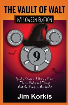 portada Vault of Walt 9: Halloween Edition: Spooky Stories of Disney Films, Theme Parks, and Things That Go Bump In the Night (en Inglés)