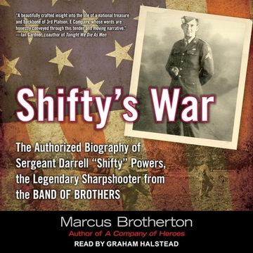 portada Shifty\ s War: The Authorized Biography of Sergeant Darrell \ Shifty\ Powers, the Legendary Sharpshooter From the Band of Brothers (in English)
