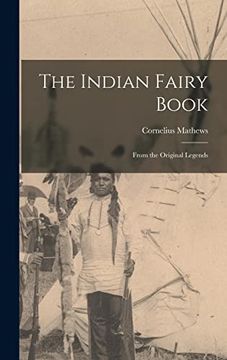 portada The Indian Fairy Book: From the Original Legends (en Inglés)
